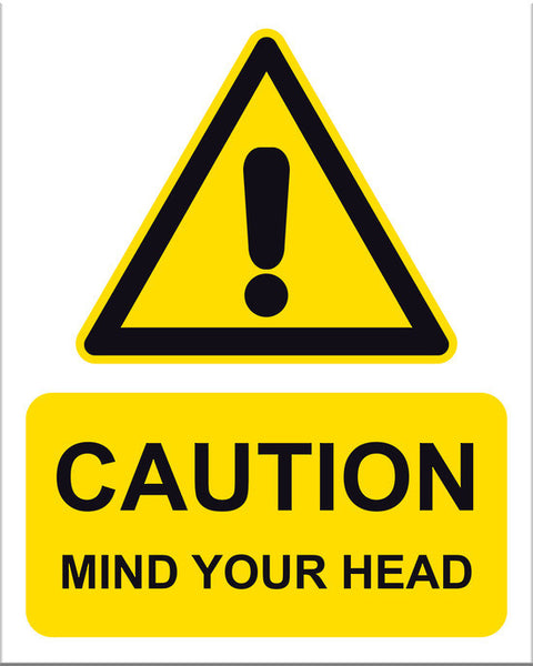 Caution Mind Your Head - Markit Graphics